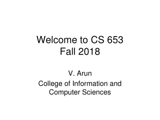 Welcome to CS 653 Fall 2018