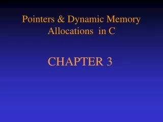 Pointers  &amp; Dynamic Memory Allocations   in C