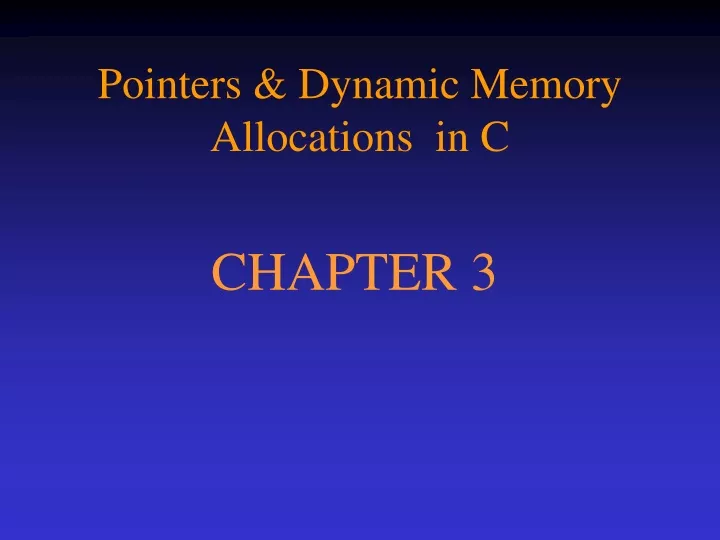 pointers dynamic memory allocations in c