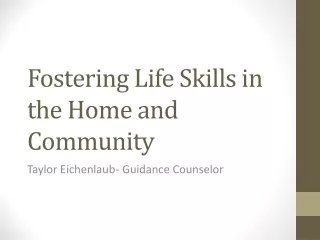 Fostering Life Skills in the Home and Community