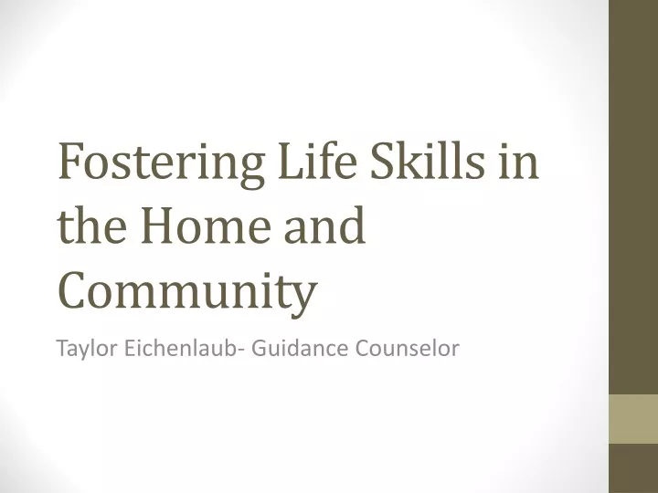 fostering life skills in the home and community