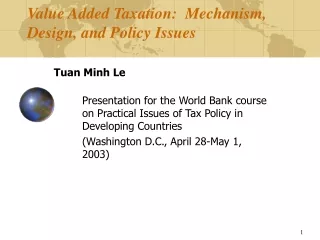 Value Added Taxation:  Mechanism, Design, and Policy Issues