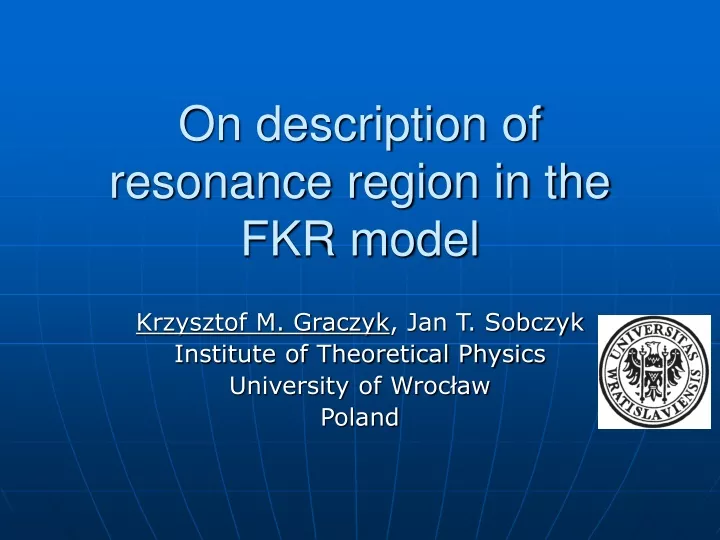 on description of resonance region in the fkr model