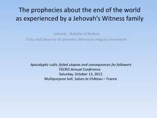 The prophecies about the end of the world as experienced by a Jehovah’s Witness family