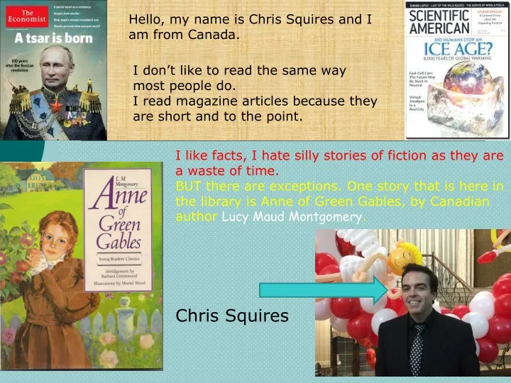 hello my name is chris squires and i am from
