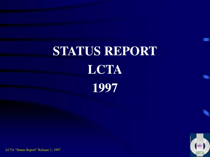 status report lcta 1997