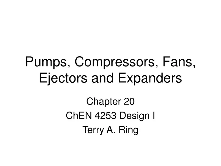 pumps compressors fans ejectors and expanders