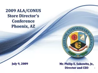 2009 ALA/CONUS  Store Director’s Conference Phoenix, AZ
