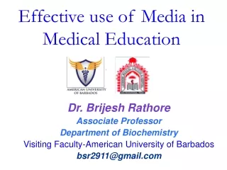 Effective use of Media in  Medical Education