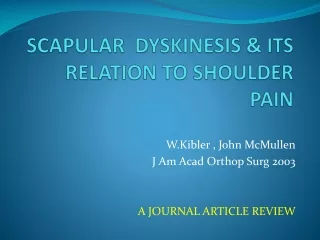 SCAPULAR  DYSKINESIS &amp; ITS  RELATION TO SHOULDER PAIN