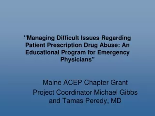 Maine ACEP Chapter Grant Project Coordinator Michael Gibbs and Tamas Peredy, MD