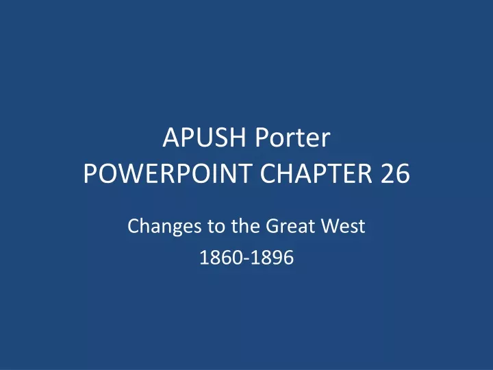 apush porter powerpoint chapter 26