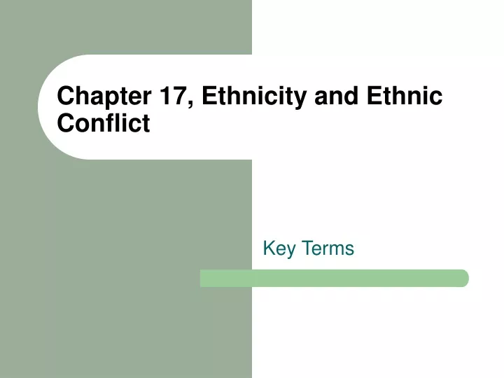 chapter 17 ethnicity and ethnic conflict
