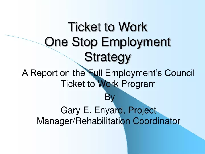 ticket to work one stop employment strategy
