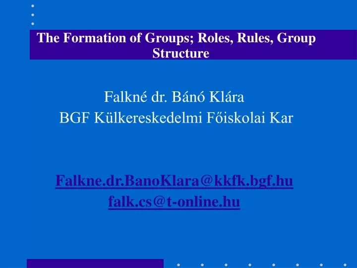 the formation of groups roles rules group