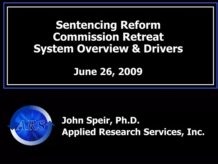 sentencing reform commission retreat system