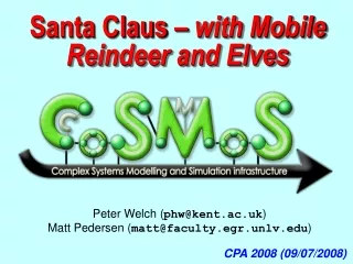 Santa Claus  – with Mobile Reindeer and Elves