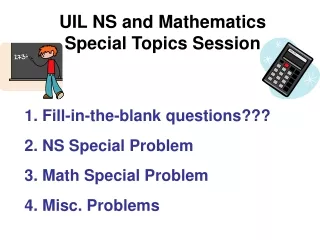 UIL NS and Mathematics Special Topics Session