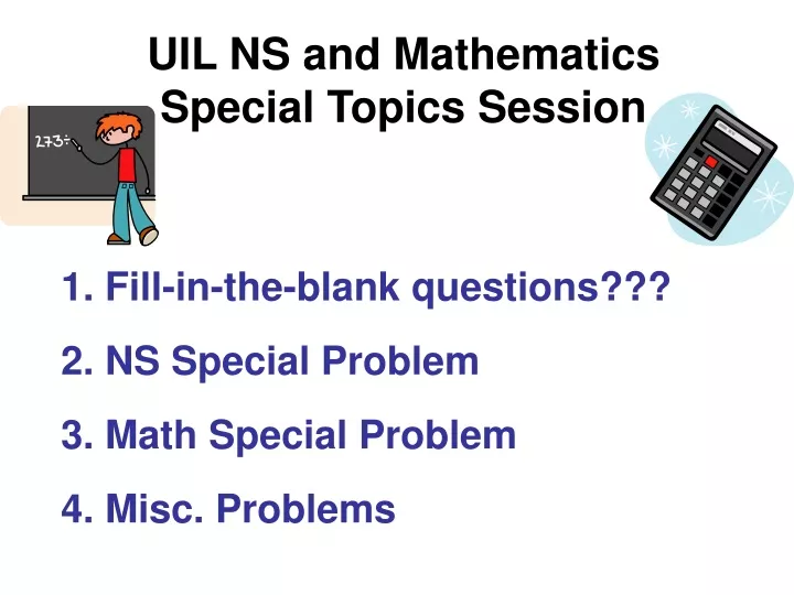 uil ns and mathematics special topics session