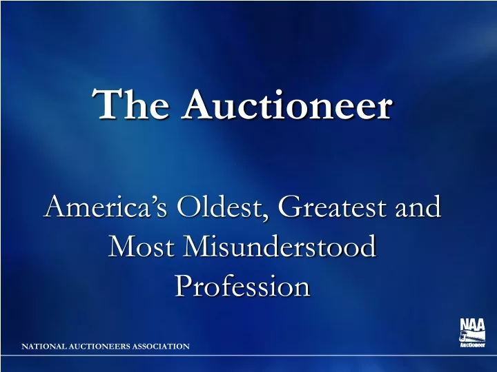 the auctioneer america s oldest greatest and most