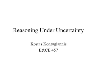 Reasoning Under Uncertainty