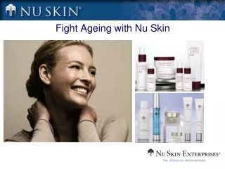 Fight Ageing with Nu Skin