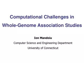 Computational Challenges in  Whole-Genome Association Studies