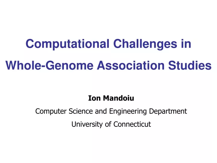 computational challenges in whole genome association studies