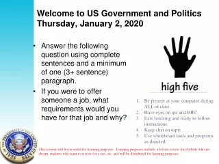 Welcome to US Government and Politics Thursday, January 2, 2020