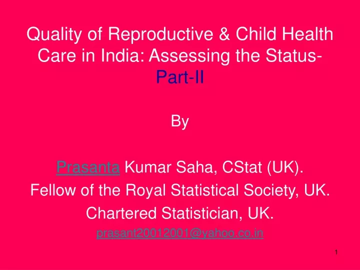 quality of reproductive child health care in india assessing the status part ii