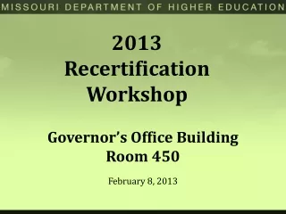2013 Recertification Workshop