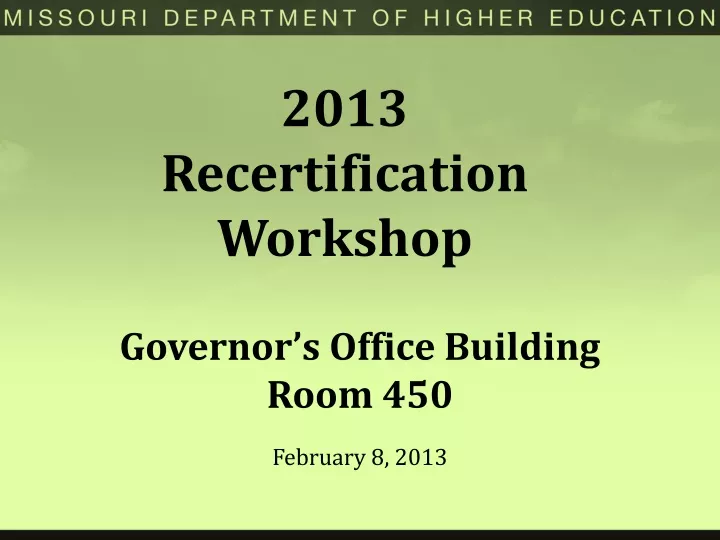 2013 recertification workshop