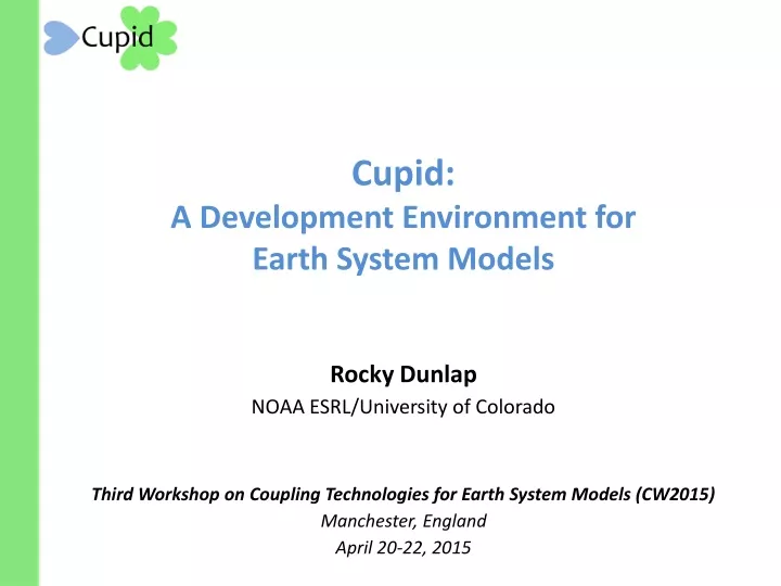 cupid a development environment for earth system