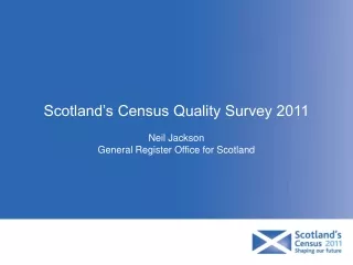Scotland’s Census Quality Survey 2011