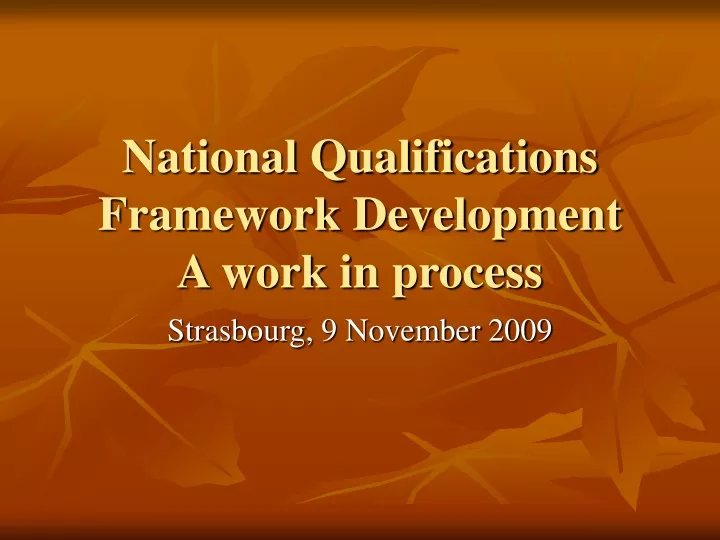 national qualifications framework development a work in process
