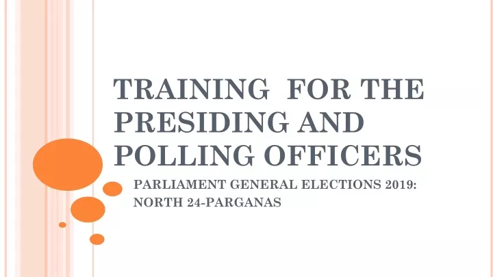 training for the presiding and polling officers