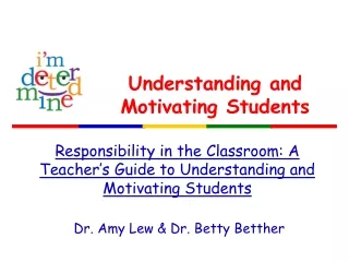 Understanding and Motivating Students