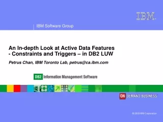 An In-depth Look at Active Data Features  - Constraints and Triggers – in DB2 LUW