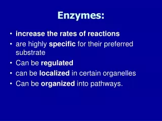 Enzymes: