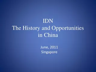 IDN The History and Opportunities in China