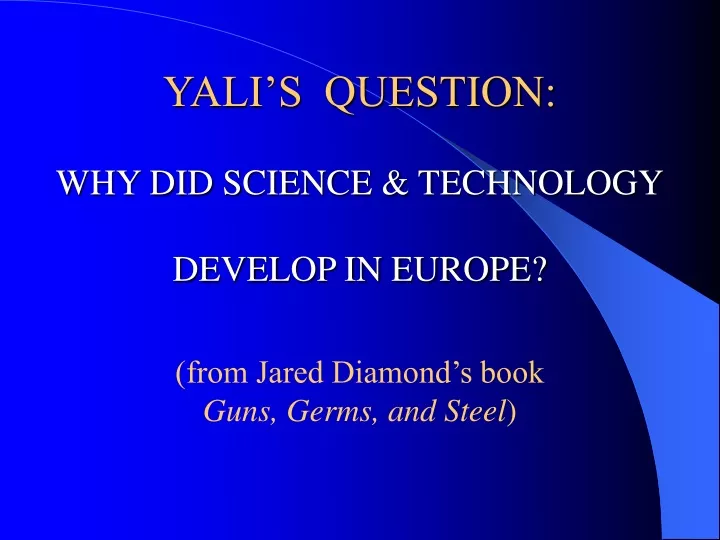 yali s question why did science technology
