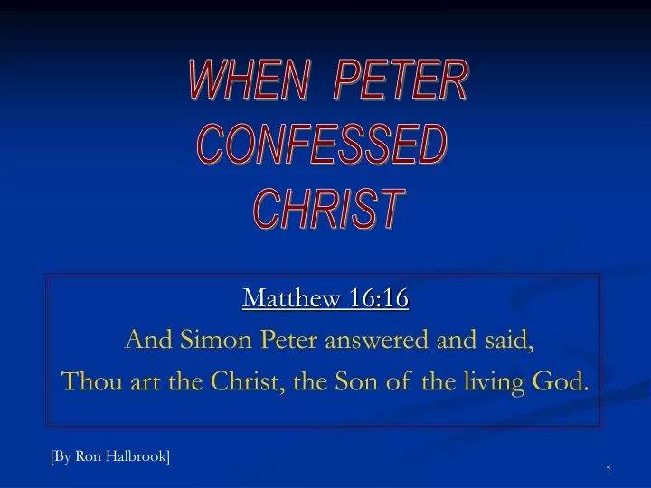 matthew 16 16 and simon peter answered and said thou art the christ the son of the living god