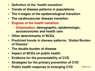 Definition of the ‘health transition’ Trends of disease patterns in populations