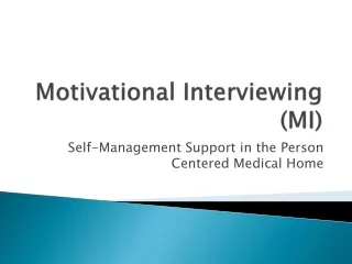 Motivational Interviewing (MI)