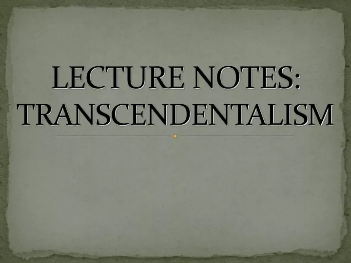 lecture notes transcendentalism