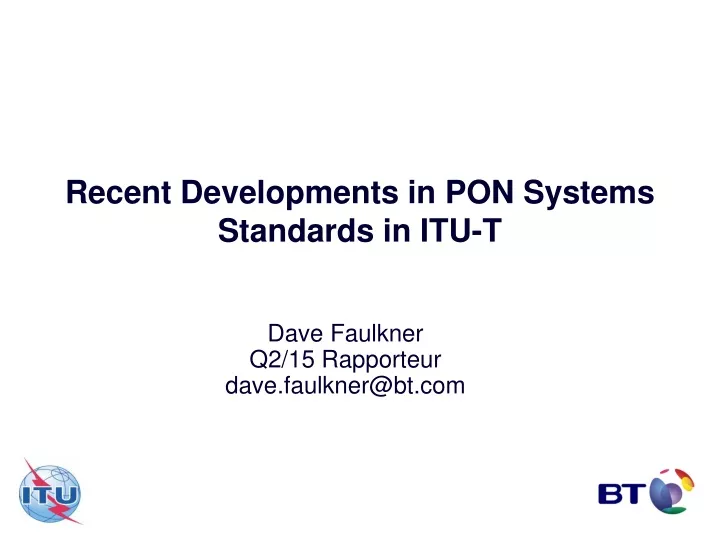 recent developments in pon systems standards in itu t