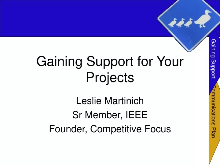 gaining support for your projects