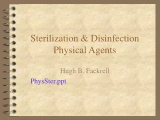 Sterilization &amp; Disinfection Physical Agents