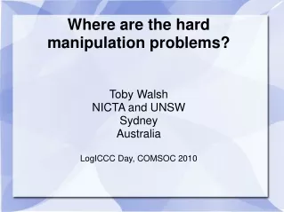 Where are the hard  manipulation problems?