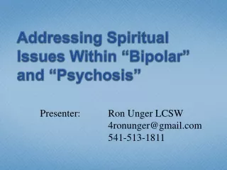 Addressing Spiritual Issues Within “Bipolar” and “Psychosis”